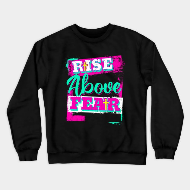 Motivational Quotes Crewneck Sweatshirt by Outrageous Flavors